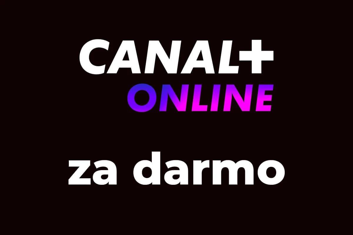 Canal Plus Online Za Darmo | Darmowy Miesiąc Canal+Online
